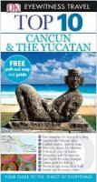 DK Eyewitness Top 10 Travel Guide - Cancun &The Yucatan - ISBN 1405333456 DK Eyewitness Top 10 Travel Guide - Cancun &The Yucatan - ISBN 1405333456