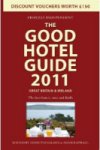 The Good Hotel Guide 2011 - Great Britain and Ireland - ISBN 0954940458